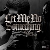 Let me know something (feat. Rich rabbit) - Single