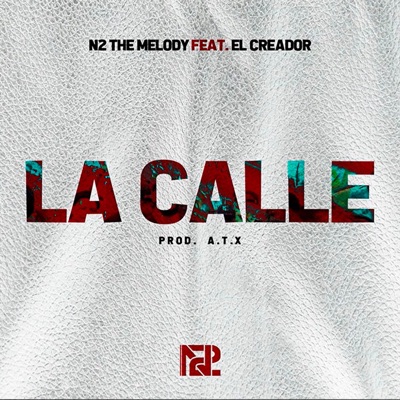 La Calle (feat. El Creador) - Single