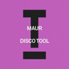 Disco Tool (Extended Mix) - Maur