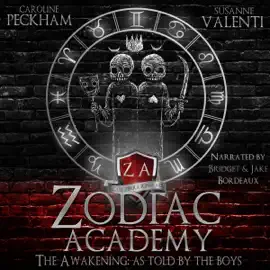 Zodiac Academy: The Awakening as Told by the Boys (Unabridged)