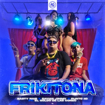 Frikitona (feat. El Goldo De Las Conec) - Single