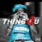 Thing 4 U(Freestyle) - Kidwiz lyrics
