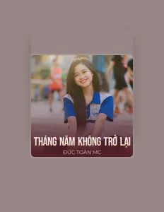 Ouça Đức Toàn Mc, assista a videoclipes, leia a biografia, veja as datas das turnês e mais!