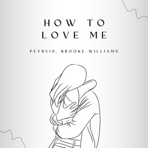 How to Love Me - Single
