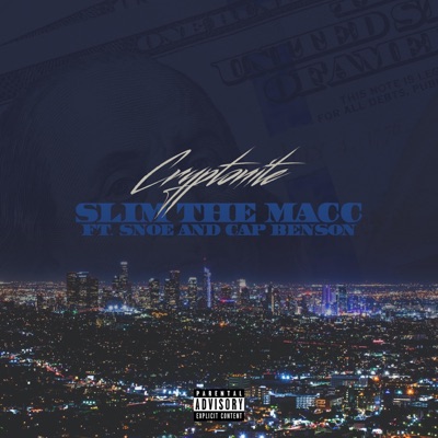 Cryptonite (feat. Snoe & Cap Benson) - Single