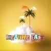 Breathe Easy - Single