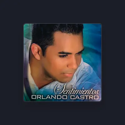 Listen to Orlando Castro, watch music videos, read bio, see tour dates & more!