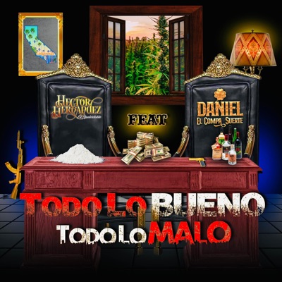 Todo Lo Bueno Todo Lo Malo (feat. Daniel El Compa Suerte) - Single