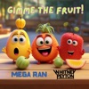 Gimme the Fruit! (feat. Whitney Peyton) - Single