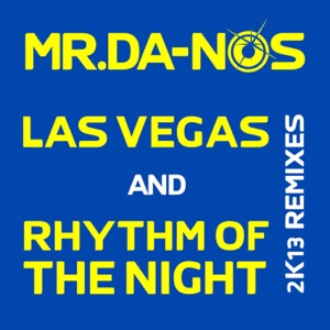 Las Vegas & Rhythm of the Night (2K13 Remixes) - EP