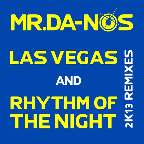 Las Vegas & Rhythm of the Night (2K13 Remixes) - EP