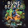 Rune Seeker : A LitRPG Adventure(Rune Seeker) - J.M. Clarke