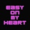 Easy On My Heart artwork