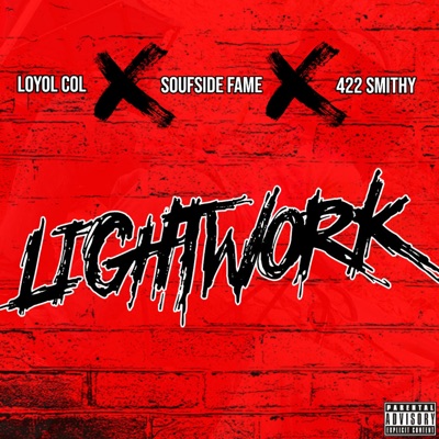 Lightwork (feat. Soufside Fame & 422 Smithy) - Single