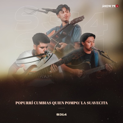 Popurrí Cumbias: ¿Quien Pompo? / La Suavecita - Single