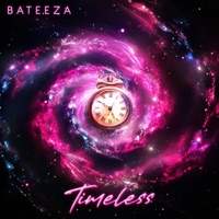 Timeless - Single - Bateeza