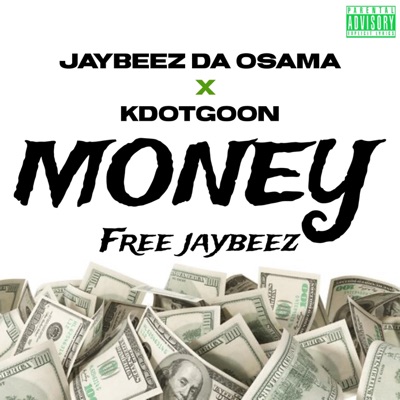 MONEY (feat. Jaybeez Da OSAMA) - Single