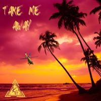 Take Me Away - Single - S.O.L.O.