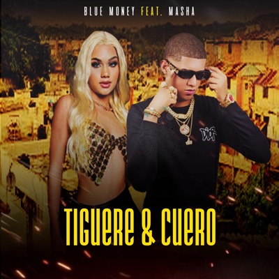 Tiguere y Cuero (feat. Masha) - Single