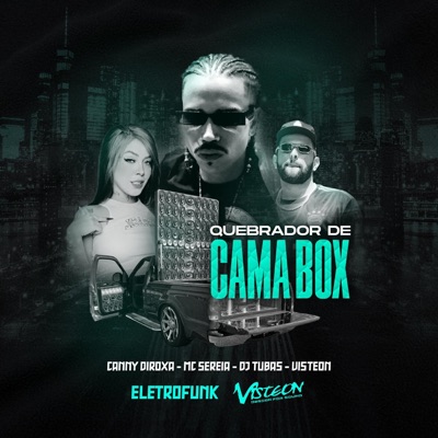 QUEBRADOR DE CAMA BOX (ELETRO FUNK) (feat. CANNY DIROXA, DJ Tubas & Mc Sereia) - Single