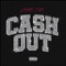 Ca$h Out - Shae Na lyrics