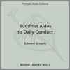 Buddhist Aids To Daily Conduct - Edward Greenly