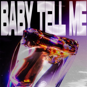 Baby Tell Me - Single