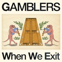 When We Exit - EP - Gamblers