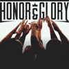 Honor & Glory - Honor & Glory  artwork