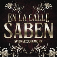 En La Calle Saben - Single - Spuck GC & Chikano Jcr