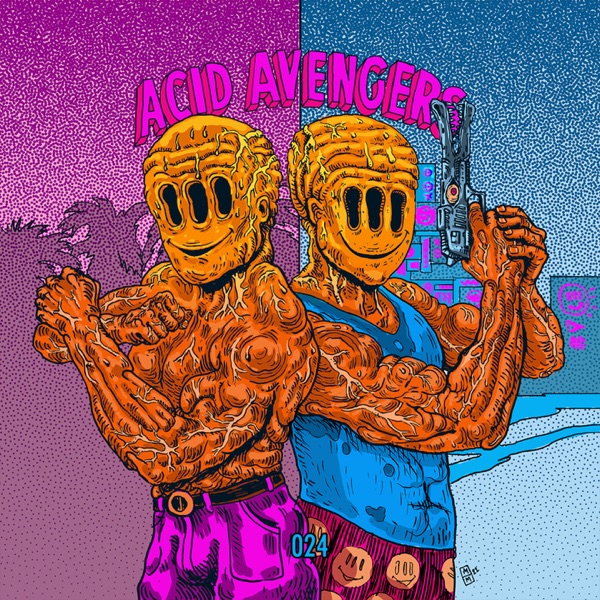 Acid Avengers 024 - EP