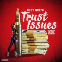 Trust Issues - Single - Huey Hoffa