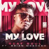 My Love (feat. Brian Moshesh) artwork