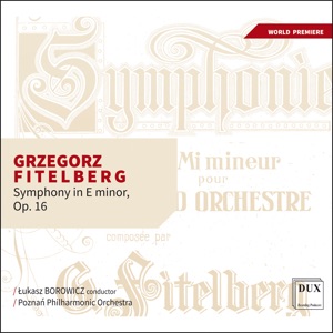 Fitelberg: Symphony in E Minor, Op. 16 (Live) - EP