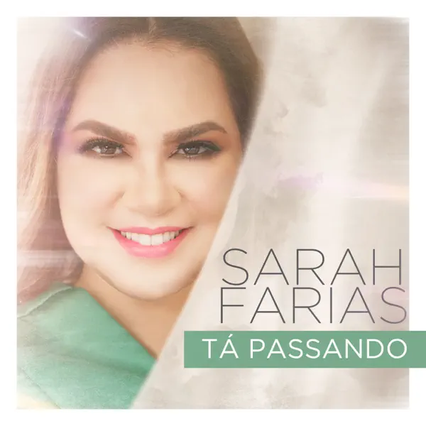 Tá Passando — Sarah Farias