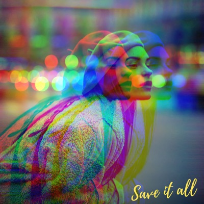 Save It All - Single