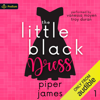 The Little Black Dress: Love in Las Vegas, Book 1 (Unabridged) - Piper James