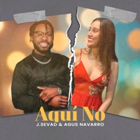 Aquí No - Single - J. Sevad & Agus Navarro