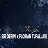 Ke Fitu (feat. Florian Tufallari) - Single