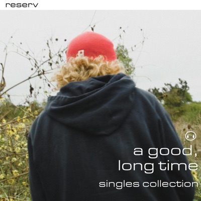 A Good, Long Time