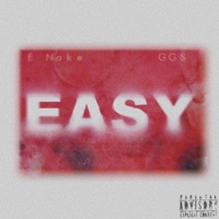 Easy (feat. GG$) - Single - E Nake