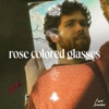 Rose-Colored Glasses - Single