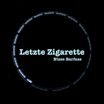 Letzte Zigarette (feat. Herr Müller und sein Chauffeur, Jan Sabo & Jan Buchholz) - Single