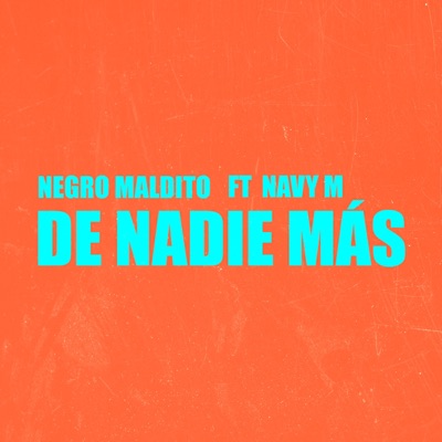 De nadie más (feat. Navy eme) - Single