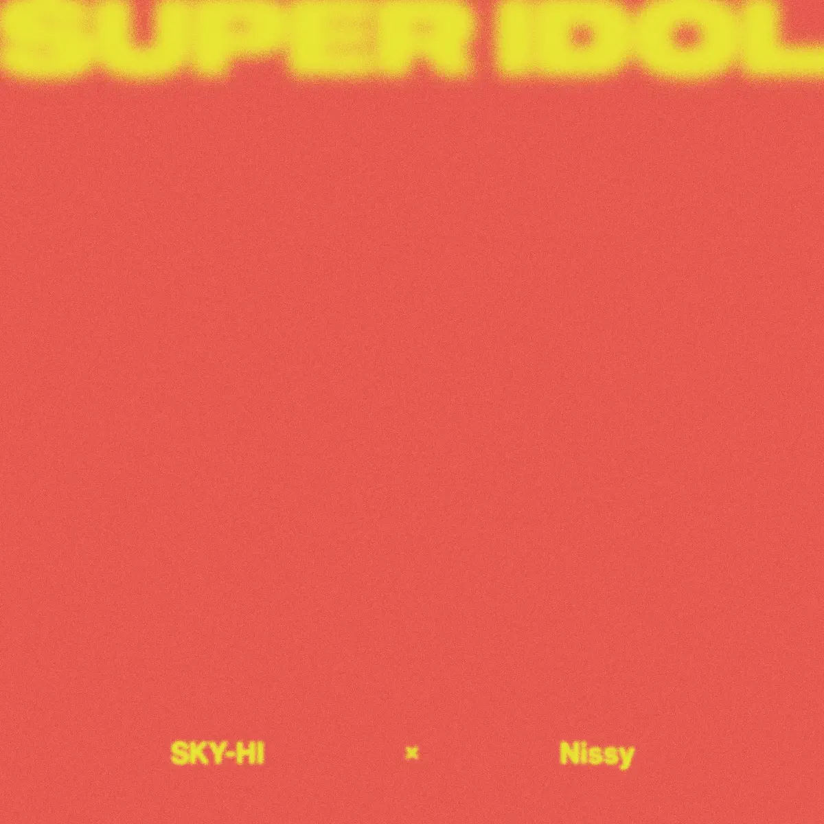 SKY-HI × Nissy(西岛隆弘) - SUPER IDOL - Single (2023) [iTunes Plus AAC M4A]-新房子