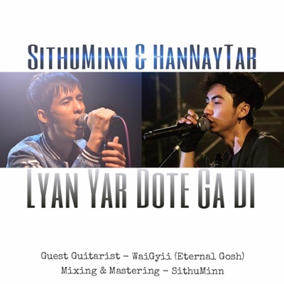 Lyan Yar Dote Ga Ti (feat. Han Nay Tar) - Single
