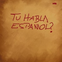 Tú habla espaniol? - Single - Zelig