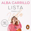 Lista para la vida - Alba Carrillo