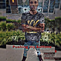 Pushing My Buttons - Single - YOSUPREMEZ