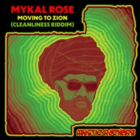 Moving to Zion(Cleanliness Riddim) (feat. Mykal Rose) - Single - MYSTIC ROCKERS